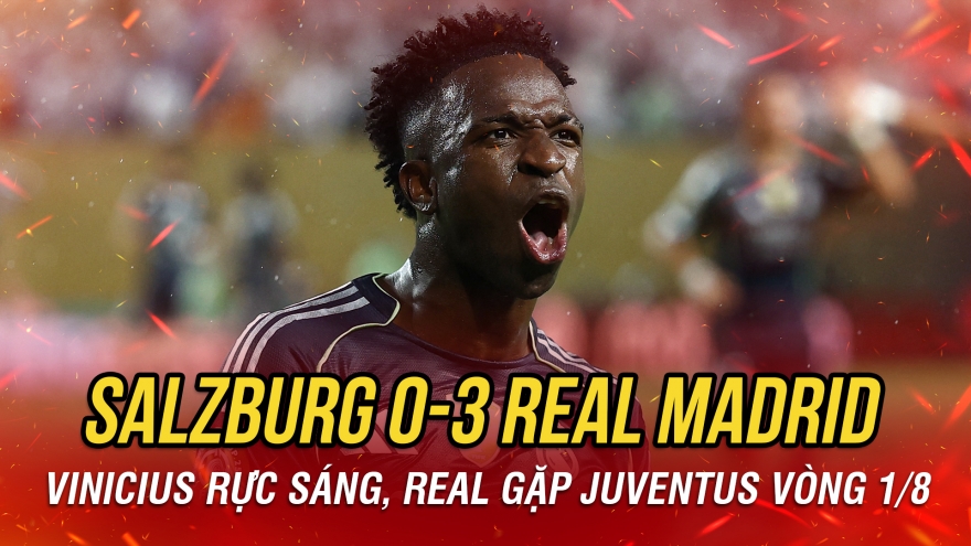 Kết quả FIFA Club World Cup hôm nay 27/6: Real Madrid gặp Juventus ở vòng 1/8